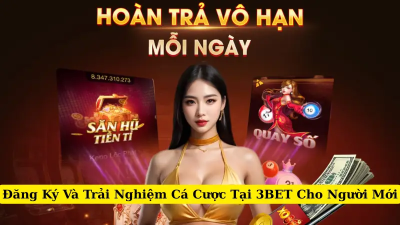 Đăng Ký Và Trải Nghiệm Cá Cược Tại 3BET Cho Người Mới
